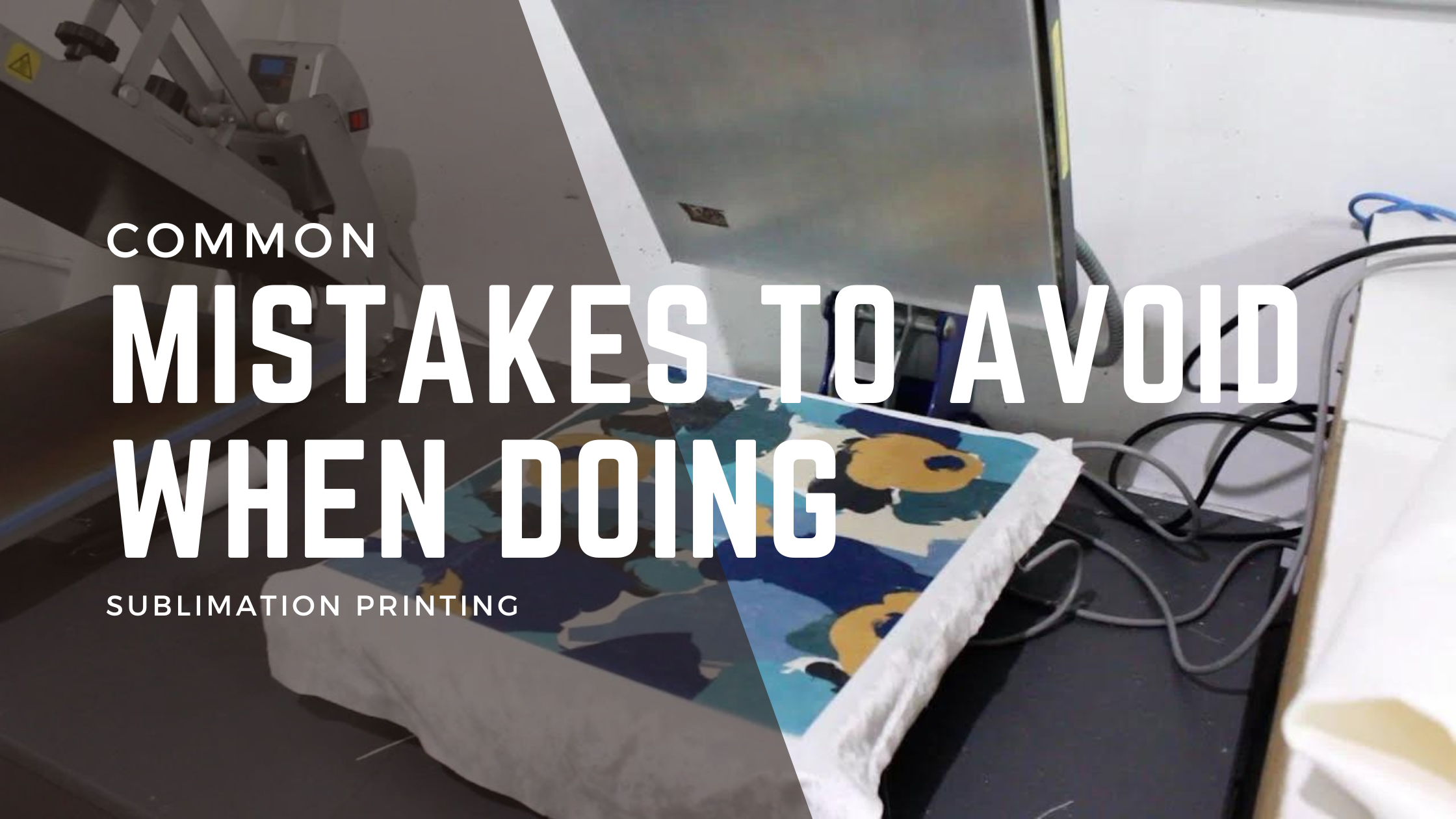 Common Mistakes to Avoid When Doing Sublimation Printing