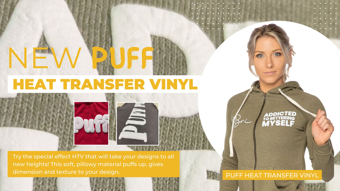 New Puff Heat Transfer Vinyl Has Arrived! - Lee's Treasure Chest 