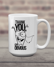 Load image into Gallery viewer, Thank You Cpt Obvious Mug - Lee&#39;s Treasure Chest 