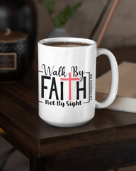 walk by faith 15oz mug