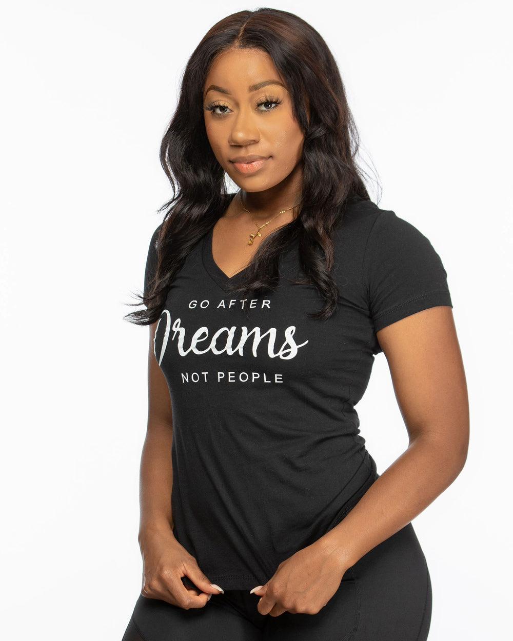 Go After Dreams not People T-Shirt - Lee's Treasure Chest 