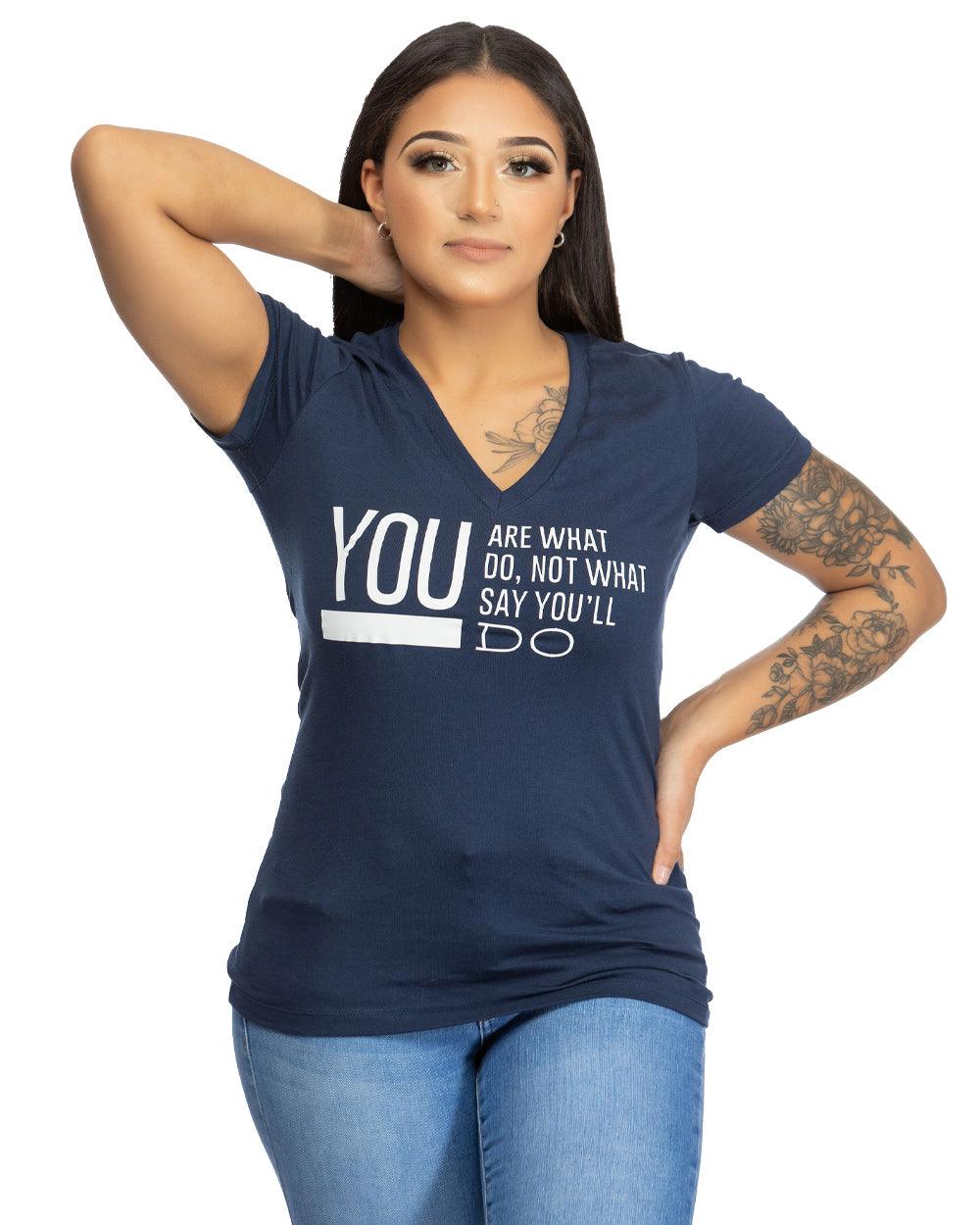 You Are What You Do T-Shirt - Lee's Treasure Chest 